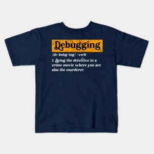 Debuggin Code - Funny Programming Jokes Kids T-Shirt